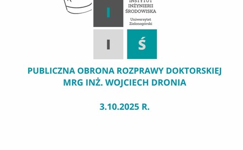 Publiczna obrona rozprawy doktorskiej mgr inż. Wojciech Dronia